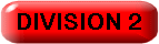 DIVISION_2_BUTTON.gif (2532 bytes)